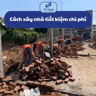 cach-xay-nha-tiet-kiem-chi-phi