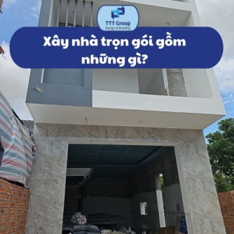 xay-nha-tron-goi-gom-nhung-gi